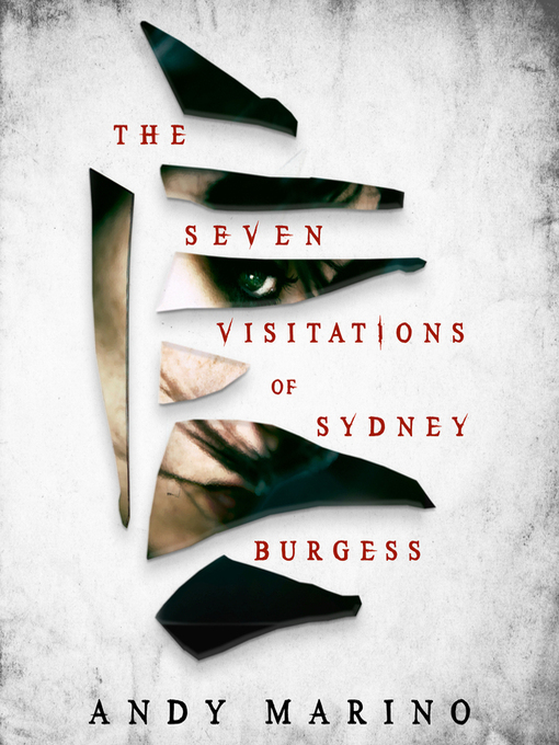 Title details for The Seven Visitations of Sydney Burgess by Andy Marino - Wait list